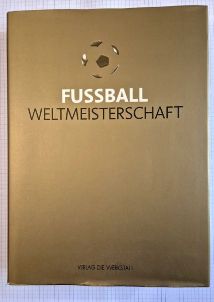 Bernd-M. Beyer, FUSSBALL Weltmeisterschaft